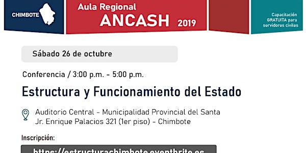 Aula Regional Ancash (Sede Chimbote) - Conferencia "Estructura y funcionamiento del Estado"