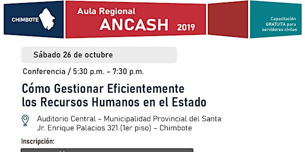 Aula Regional Ancash (Sede Chimbote) - Conferencia "Cómo gestionar eficientemente los Recursos Humanos en el Estado"