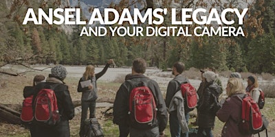 Image principale de Ansel Adams' Legacy and Your Digital Camera (Yosemite Valley)