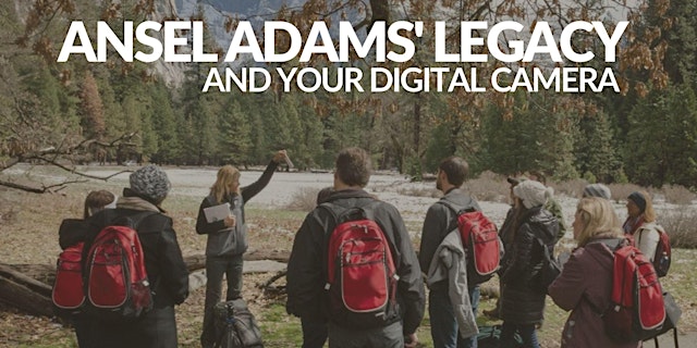 Image principale de Ansel Adams' Legacy And Your Digital SLR/Mirorless Camera