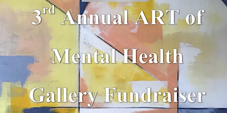 3rd Annual A.R.T. of Mental Health Gallery Gala primary image