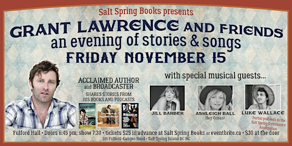 Grant Lawrence and Friends: SALT SPRING ISLAND