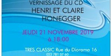 Hauptbild für Vernissage - Hommage CD Henri et Claire HONEGGER