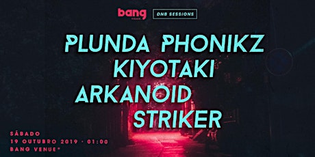 Imagem principal de DnB Sessions | Clubbing | Bang Venue