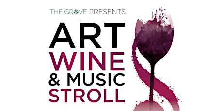 Art Wine & Music Stroll at The Grove Windermere | Orlando primary image