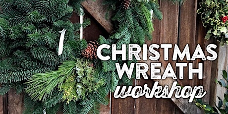 Winter Wreath Making Workshop - 2 options $50 for 16" or $75 for $22" primary image