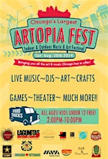 ARTOPIA FEST:CHICAGO'S LARGEST INDOOR & OUTDOOR MUSIC & ART FEST primary image