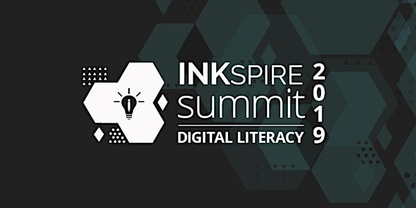 INKspire Summit 2019 | Digital Literacy