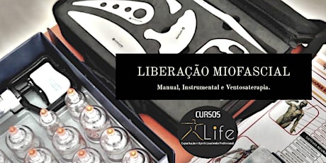Imagem principal do evento Curso de Liberação Miofascial Manual , Instrumental e Ventosaterapia