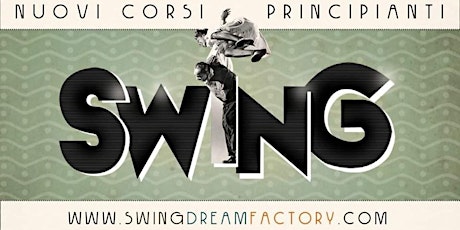 Immagine principale di Corso Swing Principianti - Lezioni gratuite di Lindy Hop a Roma con Swing Dream Factory 