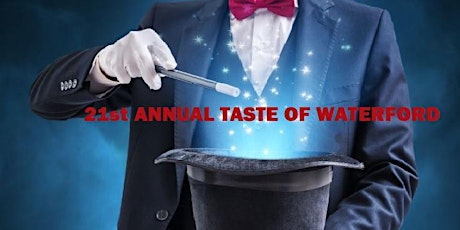 21st ANNUAL TASTE OF WATERFORD: THERE'S MAGIC IN EVERYONE! primary image