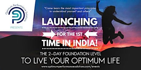 Special Launch in Delhi, India of The Foundation Level to Live Your Optimum Life - Dec 2019 primary image