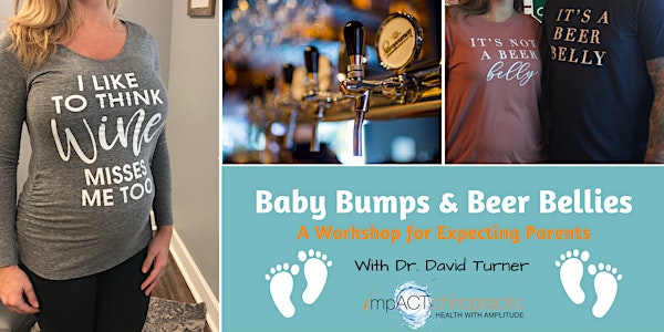 Baby Bumps & Beer Bellies: A Workshop for Expecting Parents