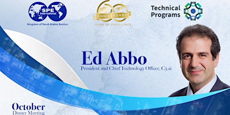 2019/2020 SPE-KSA October Technical Dinner - Ed Abbo, President and CTO C3.ai primary image