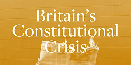 Britain's Constitutional Crisis: Brexit & Journalism primary image