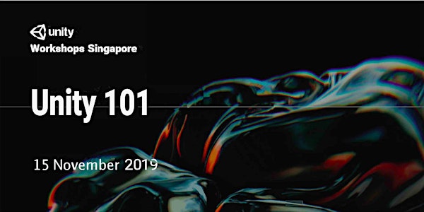 Unity Workshops Singapore - Unity 101 |Hands-On Workshop| Priority will ONL...
