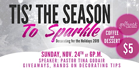 Tis' the Season to Sparkle ("Decorating for the Holidays" Ladies Event) primary image