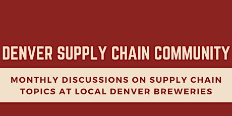 Denver Supply Chain Community: The U.S.-China Supply Chain primary image