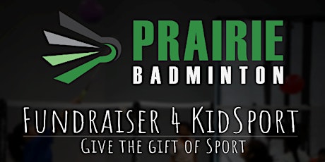 Prairie Badminton Give the Gift of Sport Fundraiser 4 KidSport primary image