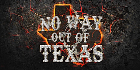 No Way Out of Texas primary image