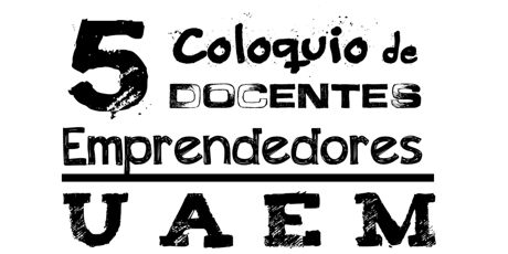 Imagen principal de Coloquio de Docentes Emprendedores C.U. Ecatepec