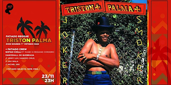 23/11 - FATIADO REGGAE | TRISTON PALMA (JAMAICA) NO MUNDO PENSANTE
