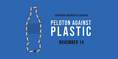 Film Night: Peloton Against Plastic Followed by Q&A with the Filmmakers