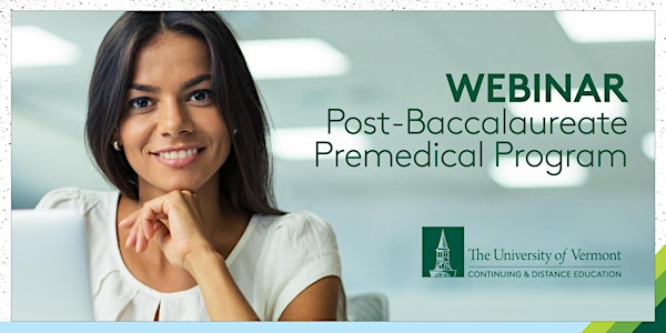 The UVM Post-Bacc Premedical Experience Webinar