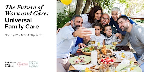 The Future of Work and Care: Universal Family Care primary image