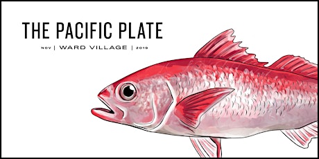 The Pacific Plate - A Dinner Event Series primary image