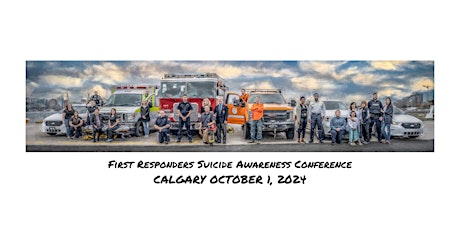 Image principale de 2024 First Responder Suicide Awareness Conference (Calgary)