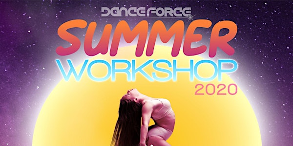 Dance Force Summer Workshop 2020