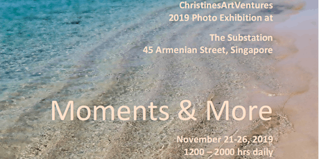Photography exhibition - Moments & More by ChristinesArtVentures
