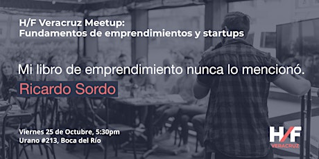 Imagen principal de H/F Veracruz Meetup: Fundamentos de Emprendimientos y Startups