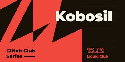 Glitch Club Series: Kobosil