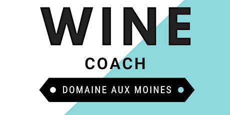 Wine Coach - Domaine Aux Moines primary image