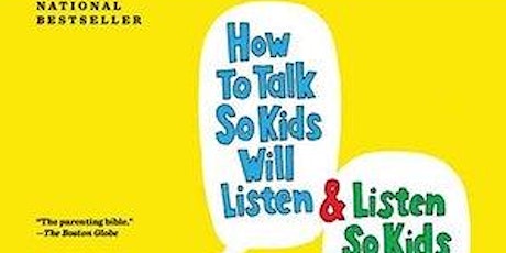 How to Talk So Kids Will Listen and Listen So Kids Will Talk primary image