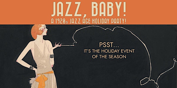 Jazz, Baby! A 1920s Jazz Age Holiday Party