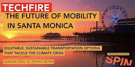 The Future of Mobility in Santa Monica | A TechFire Panel Discussion primary image