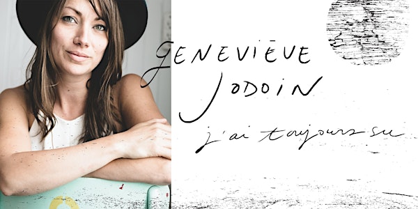 Geneviève Jodoin | Lancement de l'album « J'ai toujours su »