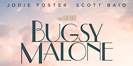 BUGSY MALONE (1976) [U]: Singalong Matinee primary image