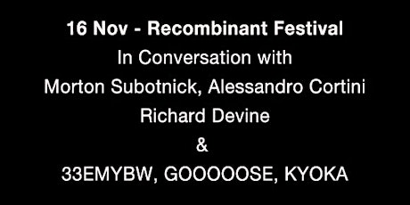 Talk: Morton Subotnick, Alessandro Cortini, Richard Devine + China Panel primary image