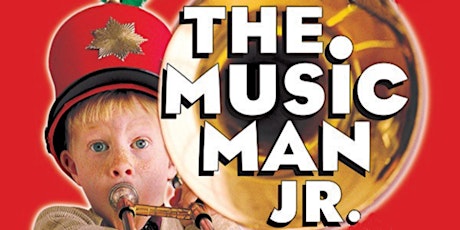 The Music Man Jr, Saturday Performance primary image
