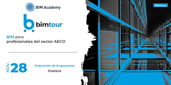 BIMtour: BIM para técnicos y profesionales del sector AECO en Huesca