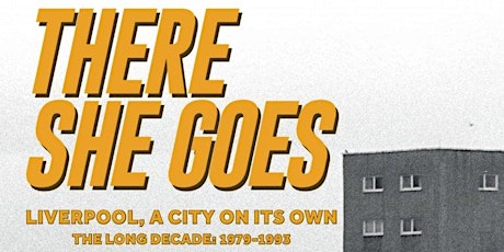 There She Goes: Liverpool, A City On Its Own. Simon Hughes & Peter Hooton.