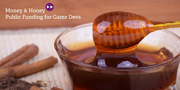 Money & Honey – Public Funding for Game Devs