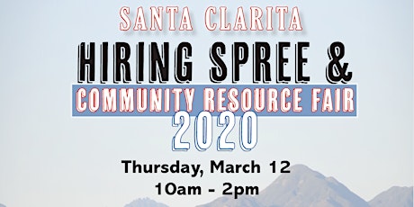 Santa Clarita Hiring Spree & Community Resource Fair 2020 primary image