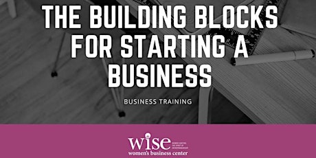 The Building Blocks for Starting a Business primary image