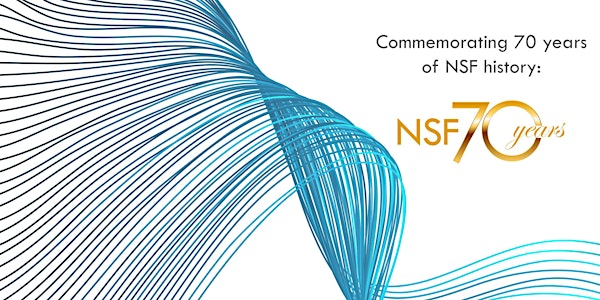 National Science Foundation’s 70th Anniversary Symposium