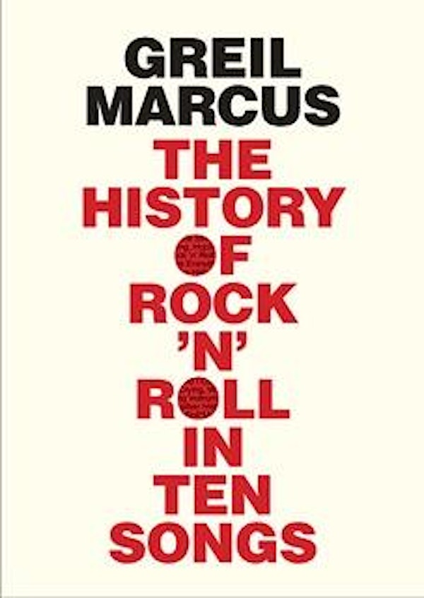 Close Readings: Greil Marcus